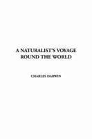 Naturalist's Voyage Round the World, A