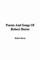 Poems and Songs of Robert Burns