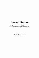 Lorna Doone, A Romance of Exmoor