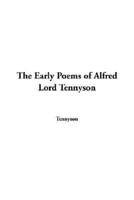 The Early Poems of Alfred Lord Tennyson
