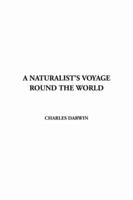 A Naturalist's Voyage Round the World