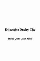 The Delectable Duchy