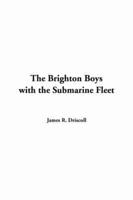 The Brighton Boys With the Submarine Fleet