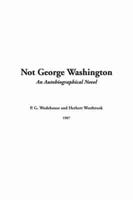 Not George Washington