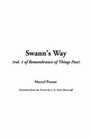 Swann's Way (Vol. 1 of Remembrance of Things Past)
