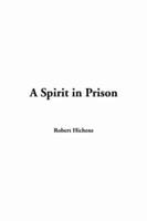 A Spirit in Prison