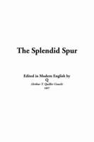 The Splendid Spur