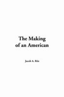 The Making of an American