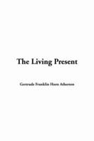 The Living Present