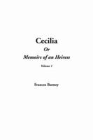 Cecilia, Or Memoirs of an Heiress, V1