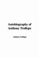 Autobiography of Anthony Trollope