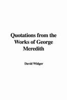 Quotations from the Works of George Meredith