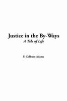 Justice in the By-Ways