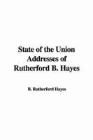 State of the Union Addresses of Rutherford B. Hayes