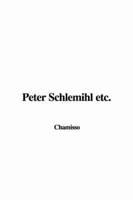 Peter Schlemihl Etc