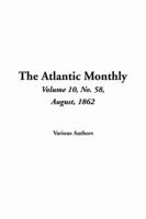 The Atlantic Monthly  vol.10