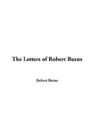 The Letters of Robert Burns