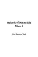 Helbeck of Bannisdale. Vol 2