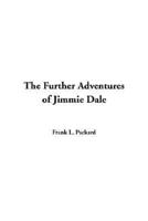 The Further Adventures of Jimmie Dale