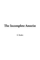Th Eincomplete Amorist