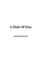 A Dish Of Orts