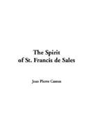 The Spirit of St. Francis De Sales