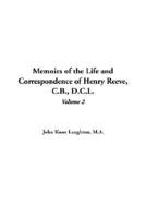 Memoirs of the Life and Correspondence of Henry Reeve, C.B., D.C.L., V2