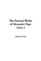 The Poetical Works of Alexander Pope. Vol 2