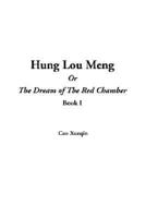Hung Lou Meng or the Dream of the Red Chamber. Bk.1