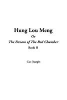 Hung Lou Meng or the Dream of the Red Chamber. bk.II