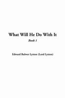 What Will He Do With It, Book 1