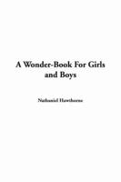 A Wonder-book for Girls and Boys