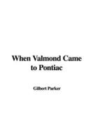 When Valmond Came to Pontiac