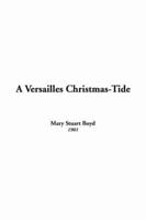 A Versailles Christmas-Tide