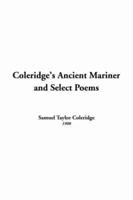 Coleridge's Ancient Mariner and Select Poems
