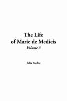 The Life of Marie De Medicis