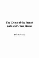 The Crime of the French Cafe and Other Stories