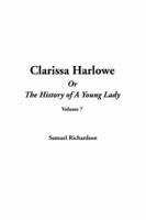 Clarissa Harlowe Or the History of a Young Lady, V7