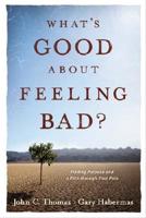 What's Good About Feeling Bad?