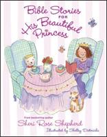 Bible Stories for His Beautiful Princess