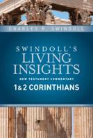 Swindoll's Living Insights. New Testament Commentary. 1 & 2 Corinthians