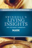 Swindoll's Living Insights. New Testament Commentary. Mark