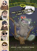 Phil & The Ghost of Camp Ch-Yo-Ca