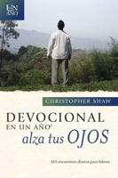 Devocional En Un Año -- Alza Tus Ojos