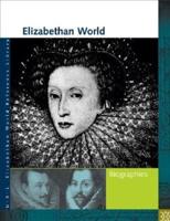 Elizabethan World--Biographies