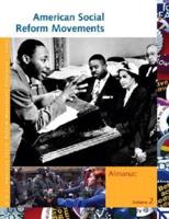 American Social Reform Movements. Almanac