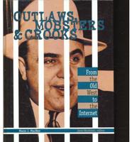 Outlaws, Mobsters & Crooks