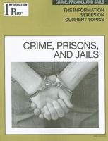 Crime, Prisons and Jails