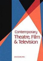 Contemporary Theatre, Film and Television Volume 95