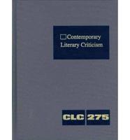 Contemporary Literary Criticism Volume 275